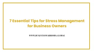 7 Essential Tips for Stress Management for Business Owners
