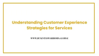 Understanding Customer Experience Strategies for Services