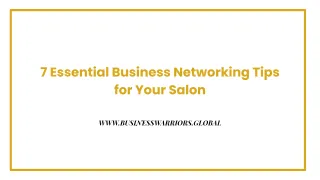 7 Essential Business Networking Tips for Your Salon

