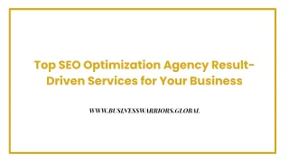 Top SEO Optimization Agency Result-Driven Services for Your Business