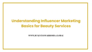 Understanding Influencer Marketing Basics for Beauty Services