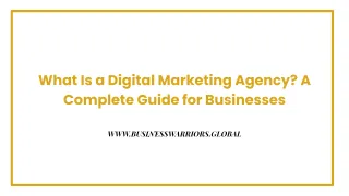 What Is a Digital Marketing Agency? A Complete Guide for Businesses
