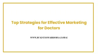 Top Strategies for Effective Marketing for Doctors