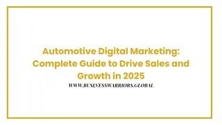 Automotive Digital Marketing: Complete Guide to Drive Sales and Growth in 2025