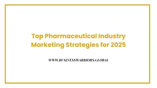 Top Pharmaceutical Industry Marketing Strategies for 2025