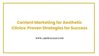 Content Marketing for Aesthetic Clinics: Proven Strategies for Success