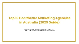 Top 10 Healthcare Marketing Agencies in Australia (2025 Guide)