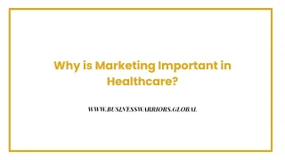 Why is Marketing Important in Healthcare?