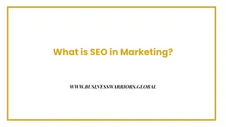 What is SEO in Marketing?