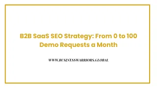 B2B SaaS SEO Strategy: From 0 to 100 Demo Requests a Month