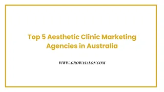 Top 5 Aesthetic Clinic Marketing Agencies in Australia