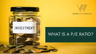 What is a P/E ratio?