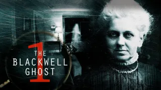 Where Can I Watch The Blackwell Ghost?