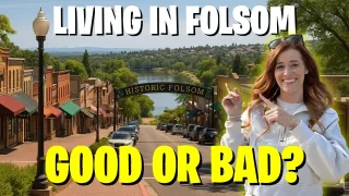 Living in Folsom: Why It's Sacramento's Top Suburb Choice