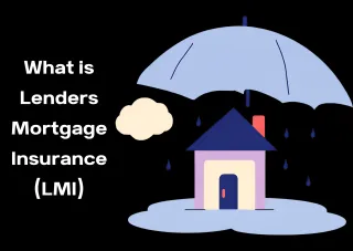 What is Lenders Mortgage Insurance (LMI)?