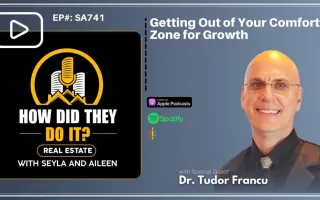 Investing Horizons: Getting Out of Your Comfort Zone to Grow in the RE Business with Dr. Francu