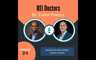 Multifamily Real Estate Market Trends Ep. 24 Dr. Tudor Francu