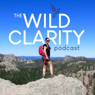 Welcome to The Wild Clarity Podcast!