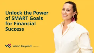 Unlock the Power of SMART Goals for Financial Success