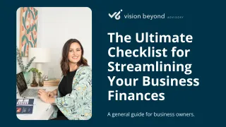 The Ultimate Checklist for Streamlining Your Business Finances