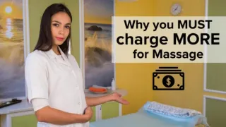 Why you MUST charge MORE for massage!?