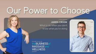 [Ep62 OPTC] What to do when you don’t know what you’re doing – with James Crook