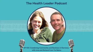 Ep 104: Combining Community and Business in Harmony with Inna and Richard from Tui Balms