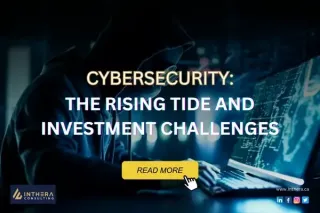 Cybersecurity: The Rising Tide and Investment Challenges
