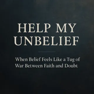Help My Unbelief