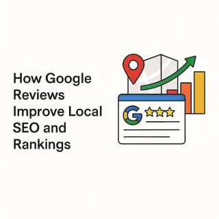 How Google Reviews Improve Local SEO and Rankings