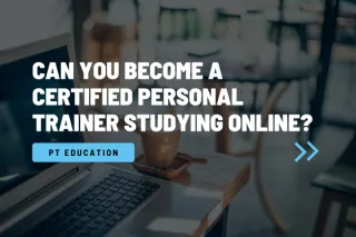 Can You Become A Certified Personal Trainer Studying an Online Course?