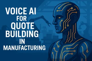 Voice AI for Manufacturing: Automate Quote Building and Pricing with AI Technology