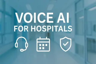 Voice AI Agents for Hospitals: Call Routing, IVR, Multi-Calendar Scheduling & 24/7 Patient Support
