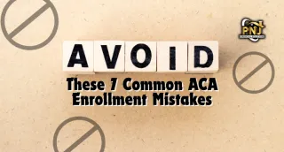 Avoid These 7 Common ACA Enrollment Mistakes