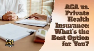 ACA vs. Private Health Insurance: What’s the Best Option for You?