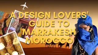 A Design Lovers' Guide to Marrakesh Morocco