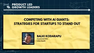 121 - Competing with AI Giants: Strategies for Startups to Stand Out