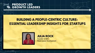 154 - Building a People-Centric Culture: Essential Leadership Insights for Startups