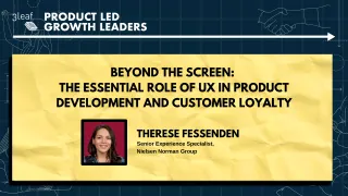 158 - Beyond the Screen: The Essential Role of UX in Product Development and Customer Loyalty