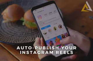 Auto-Publish Instagram Reels