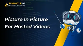 New Feature: Picture-In-Picture Video