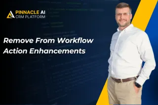 Remove From Workflow Action Enhancements