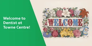 Welcome to Dentist at Towne Centre!