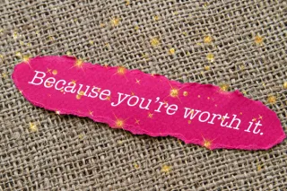 How did I cultivated self-worth