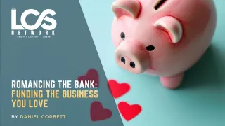 Romancing the Bank