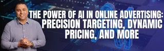 The Power of AI in Online Advertising: Precision Targeting, Dynamic Pricing, and More