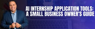 AI Internship Application Tools: A Small Business Owner's Guide