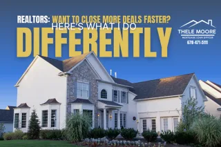 Realtors: Want to Close More Deals Faster? Here’s What I Do Differently
