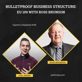 BULLETPROOF BUSINESS STRUCTURE: EU 109 WITH ROSS BRUNSON