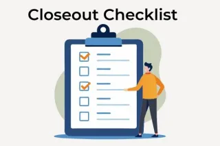 Closeout Checklist: From Punch List to Done – Essential Steps for Homeowners
